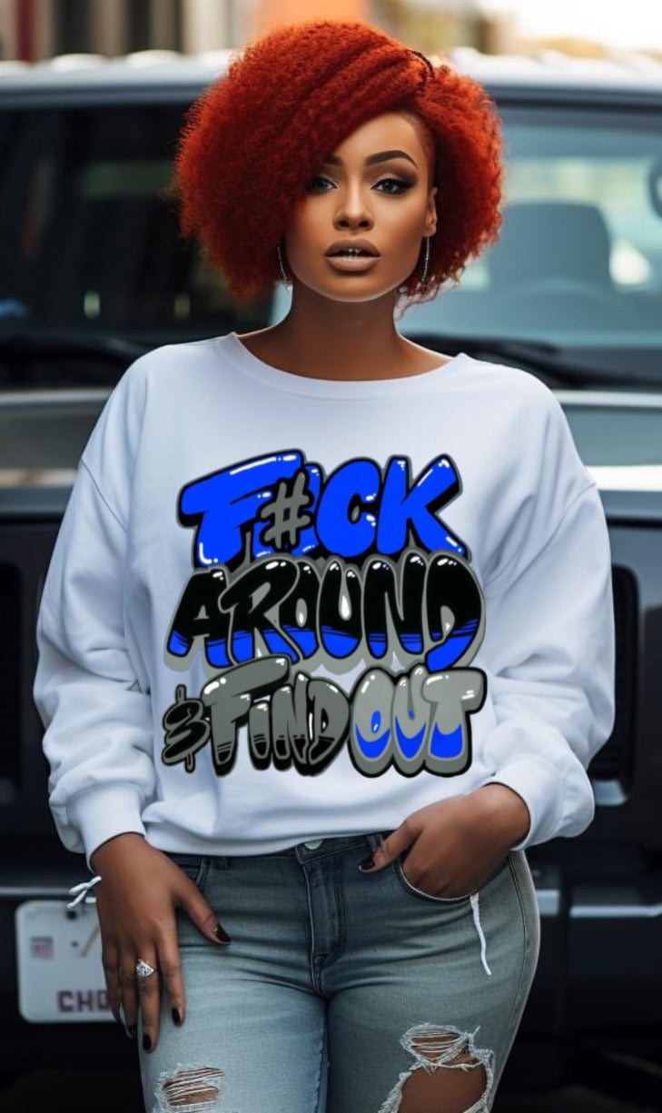 Fuck around and find out long sleeve sublimation on white