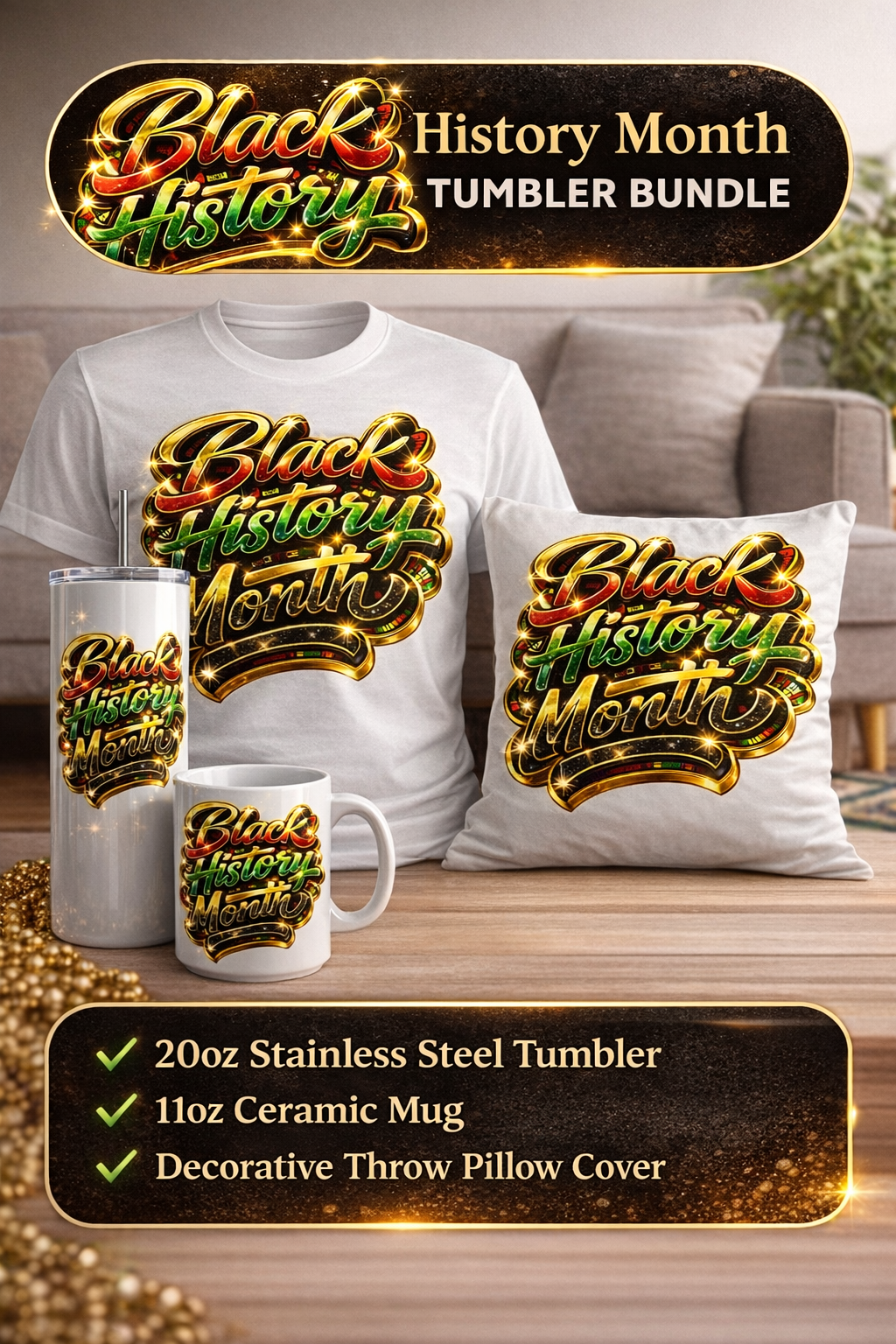 4 Pieces Black History Month Edition Shirt, pillows, tumbler cup and added bonus candle fruit loops scented