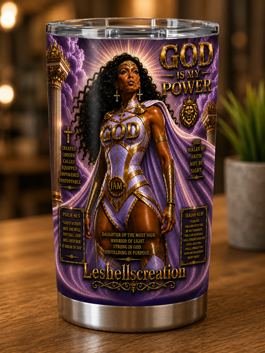 GOD IS MY POWER 20oz TUMBLER
