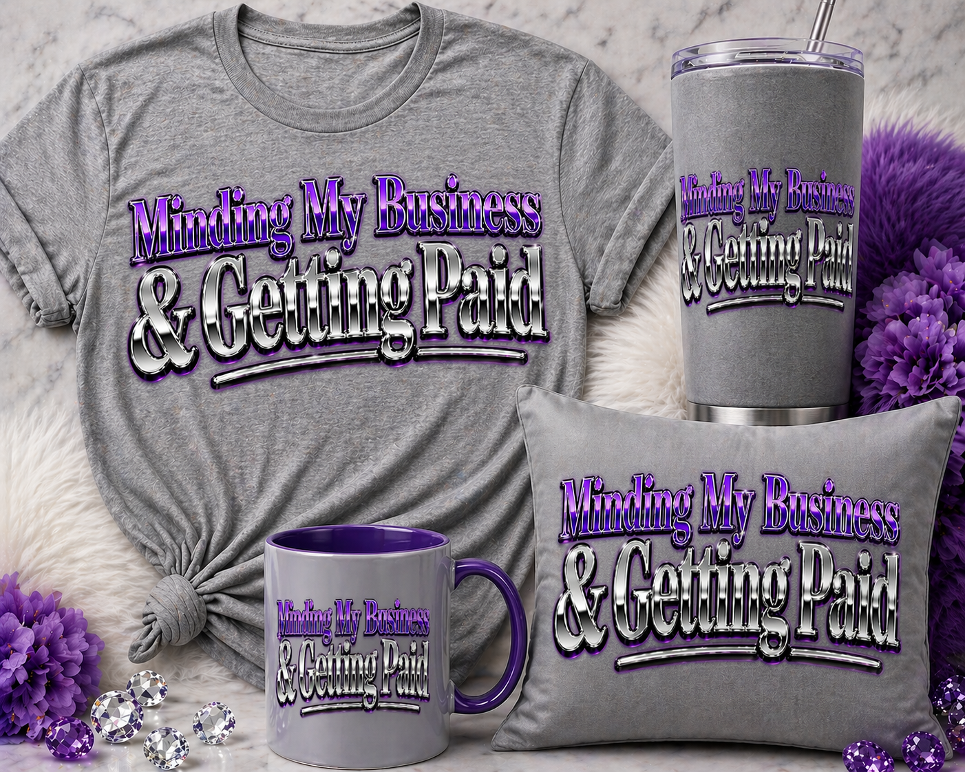 💜 Minding My Business & Getting Paid – Purple Chrome Design