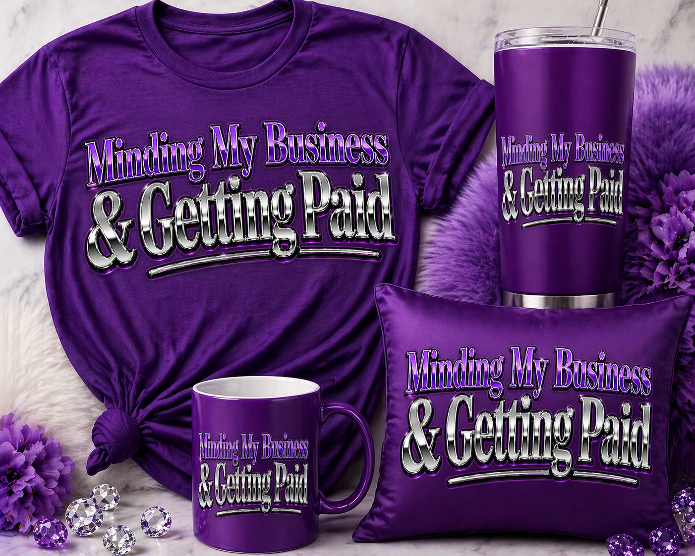 💜 Minding My Business & Getting Paid – Purple Chrome Design