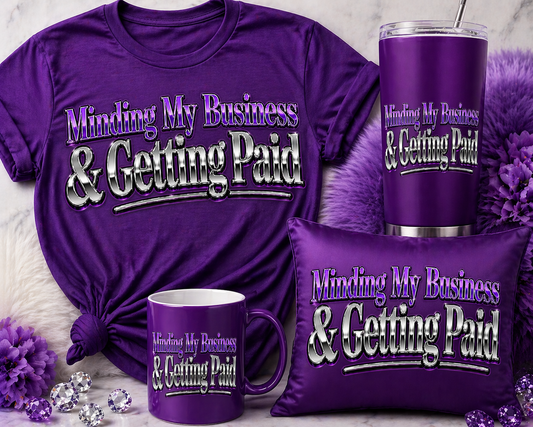 💜 Minding My Business & Getting Paid – Purple Chrome Design