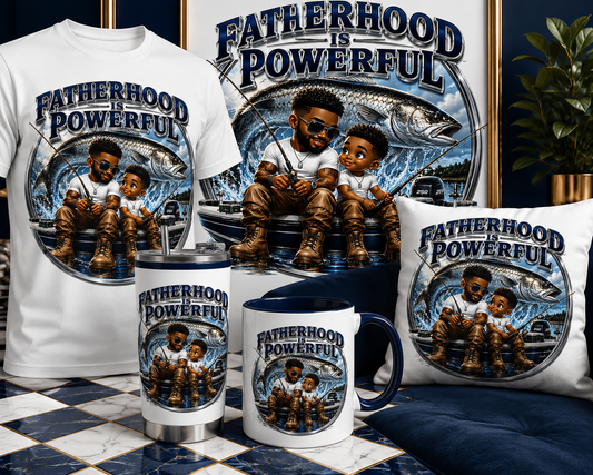 Fatherhood Is Powerful Fishing Collection